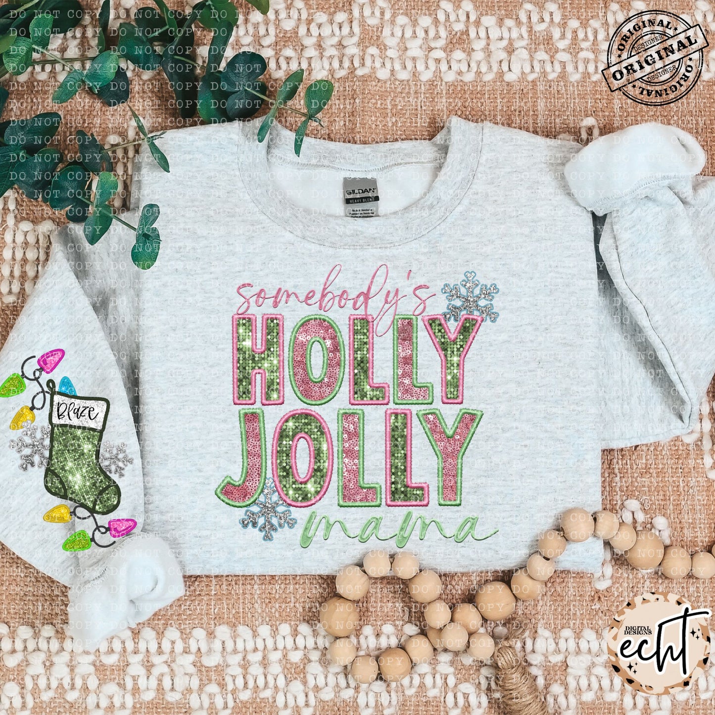 Somebody’s Holly Jolly Mama Faux Sequin Faux Embroidery - PNG File- Digital Download
