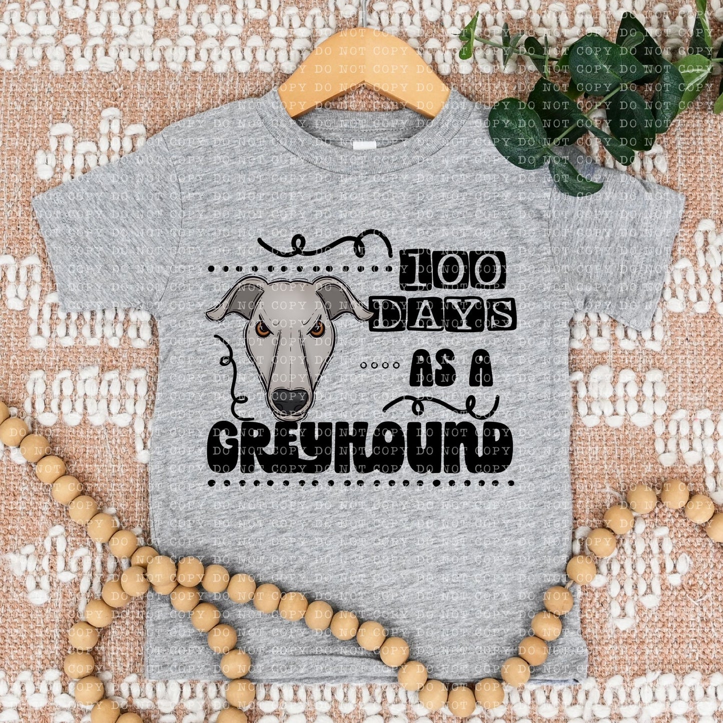 100 DAYS AS A GREYHOUND- PNG File- Digital Download