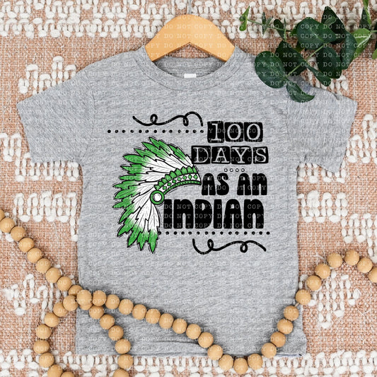 100 DAYS AS AN INDIAN GREEN- PNG File- Digital Download