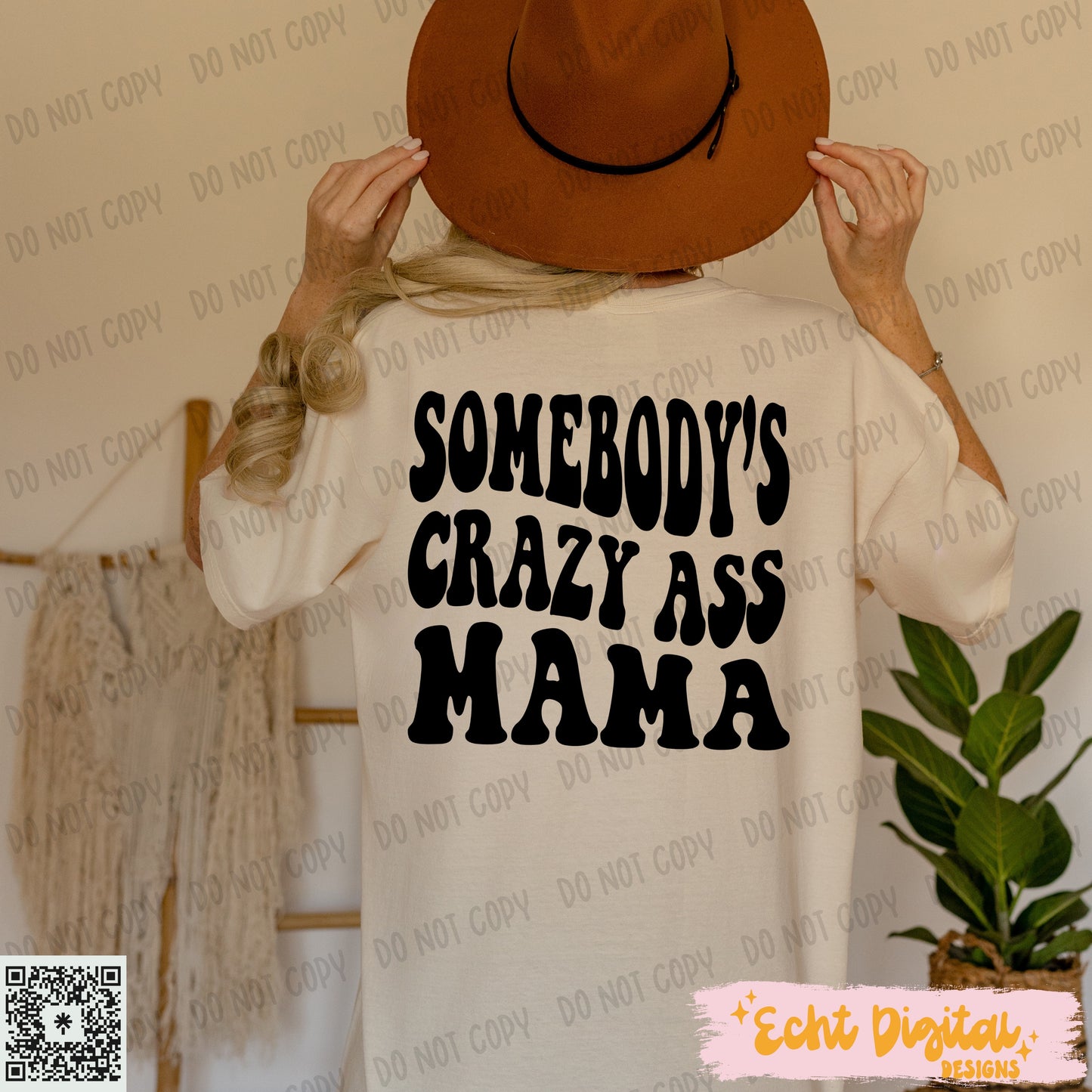 Somebody’s crazy mama PNG Digital Download