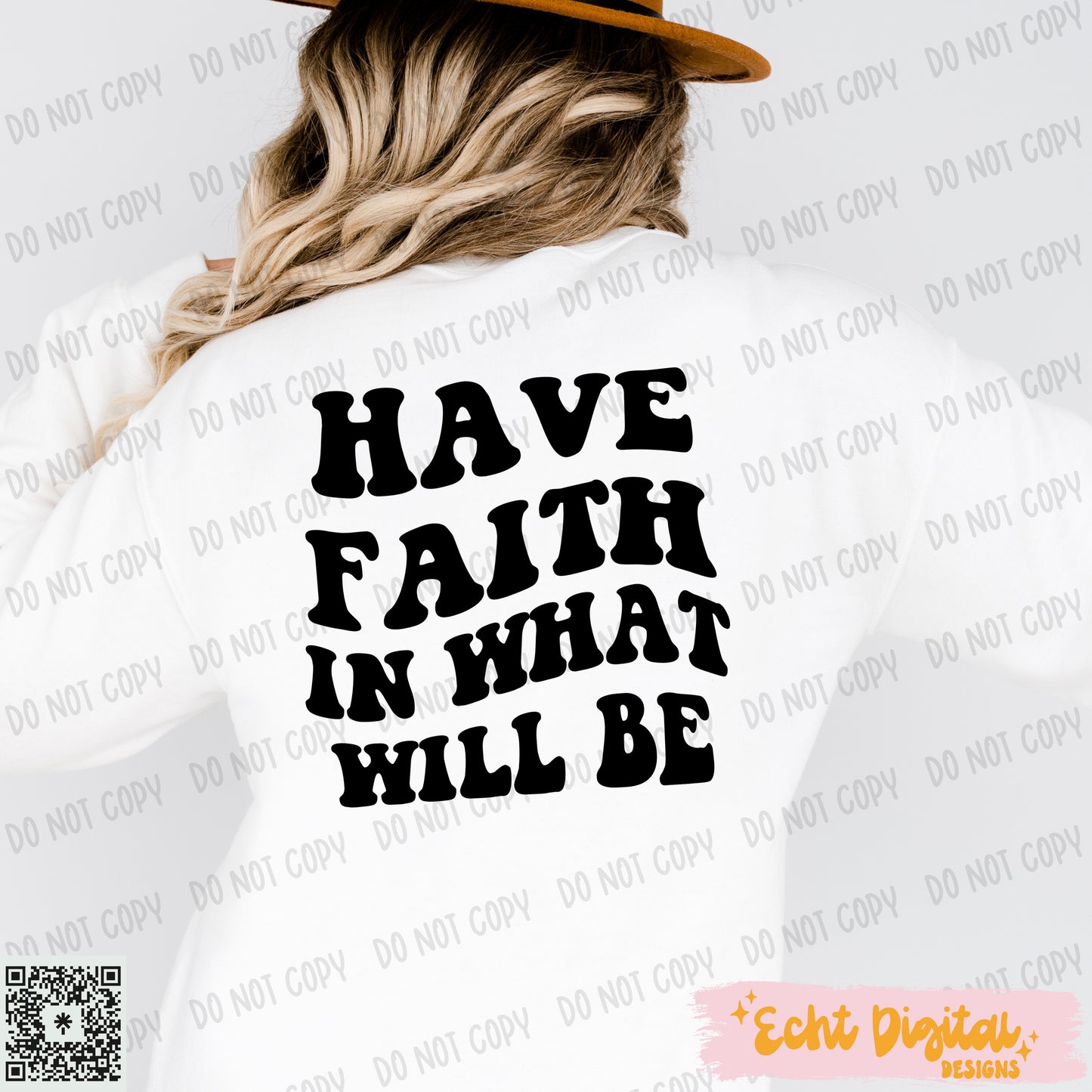 Have Faith PNG Digital Download