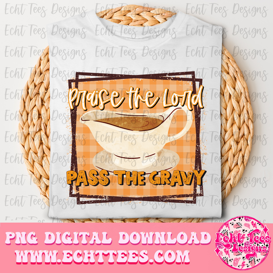 Praise the lord and pass the gravy PNG Digital Download