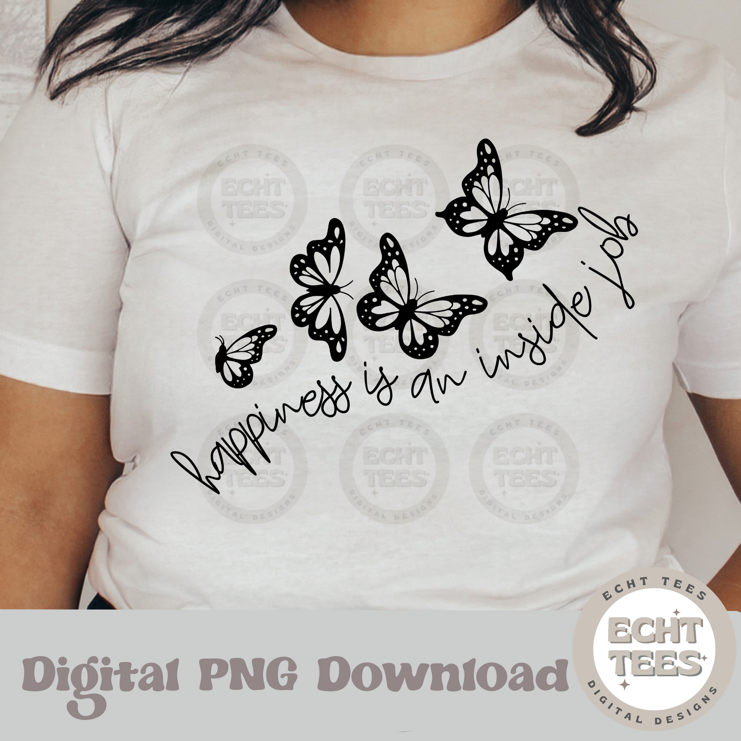 Happiness is an inside job PNG Digital Download