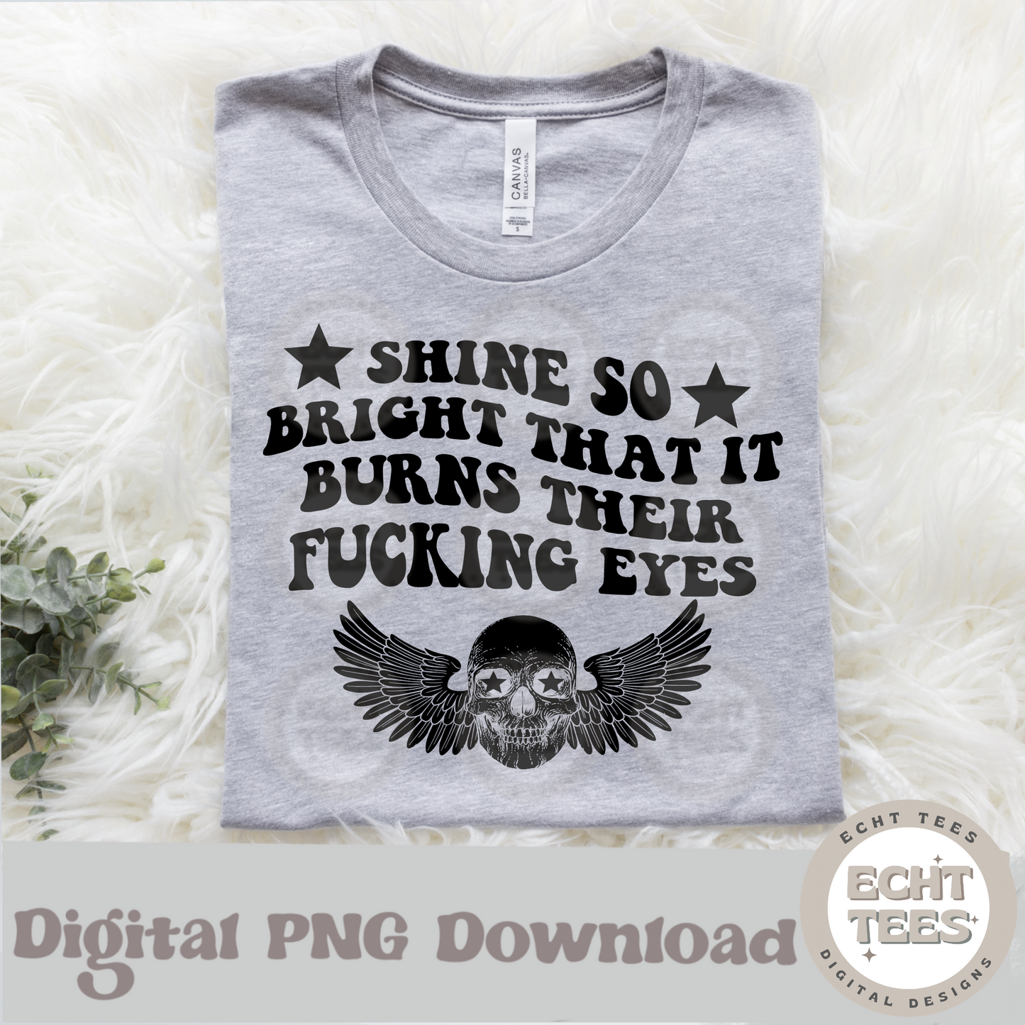 Shine Bright PNG Digital Download