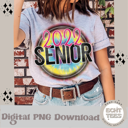 Senior 2022 tiedye  PNG Digital Download