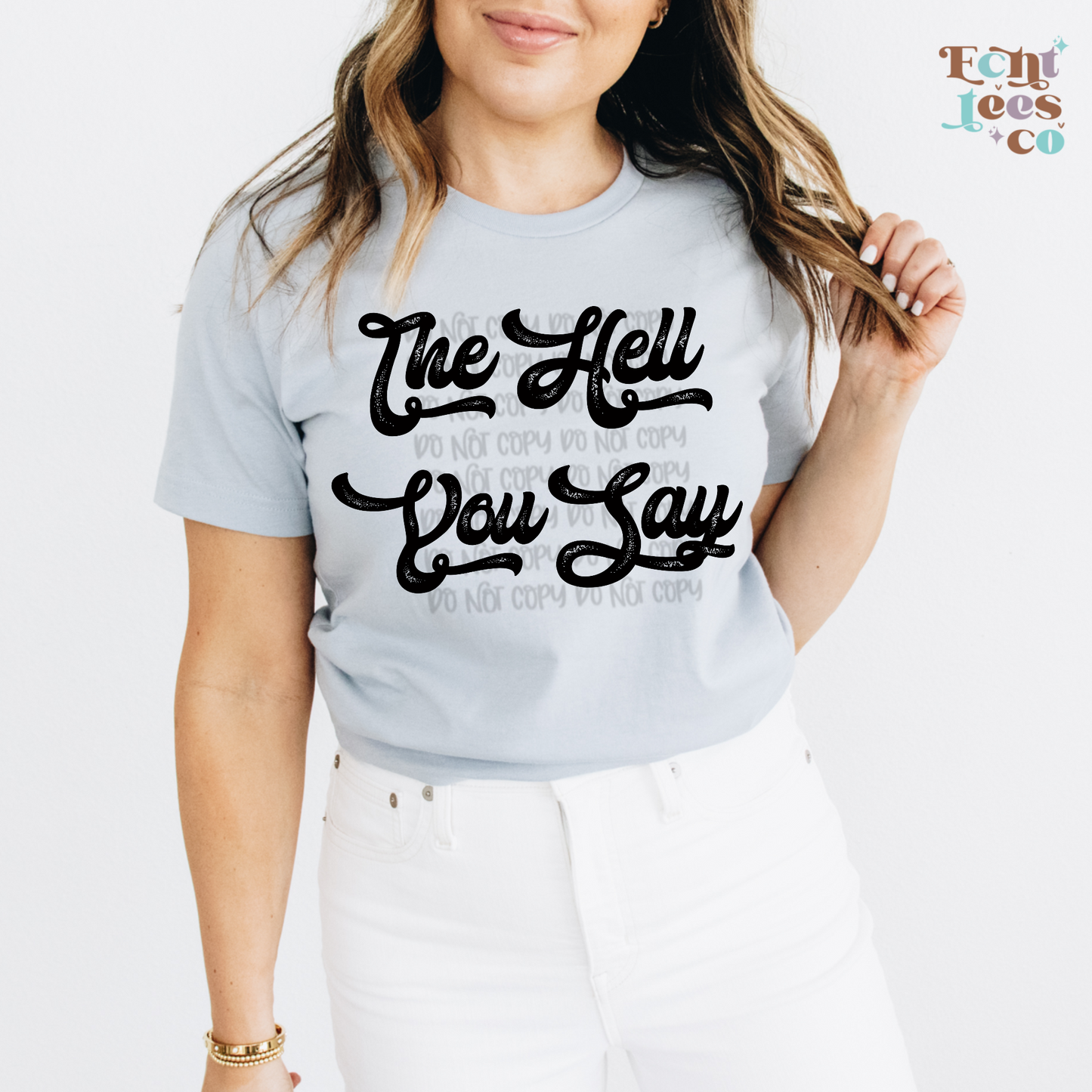 The Hell You Say Black PNG Digital Download