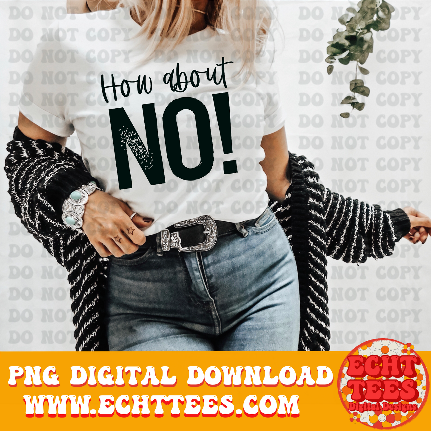 How about No! PNG Digital Download