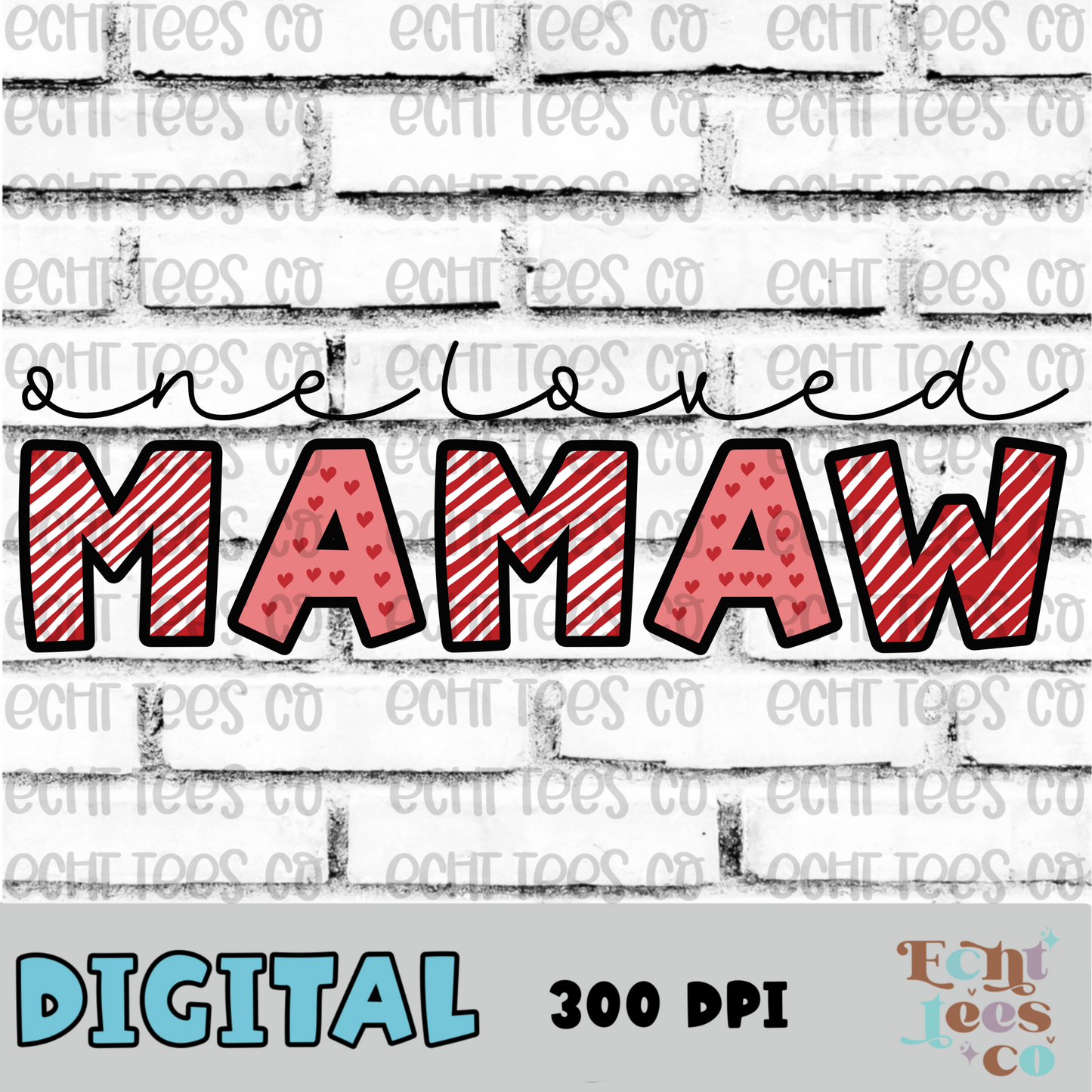 One loved mamaw PNG Digital Download