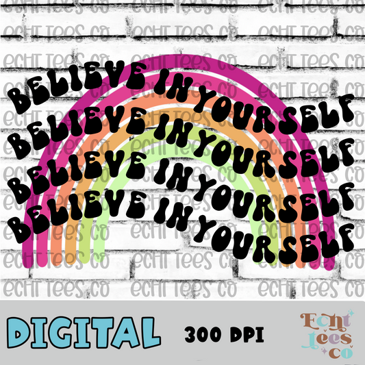 Believe in yourself PNG Digital Download