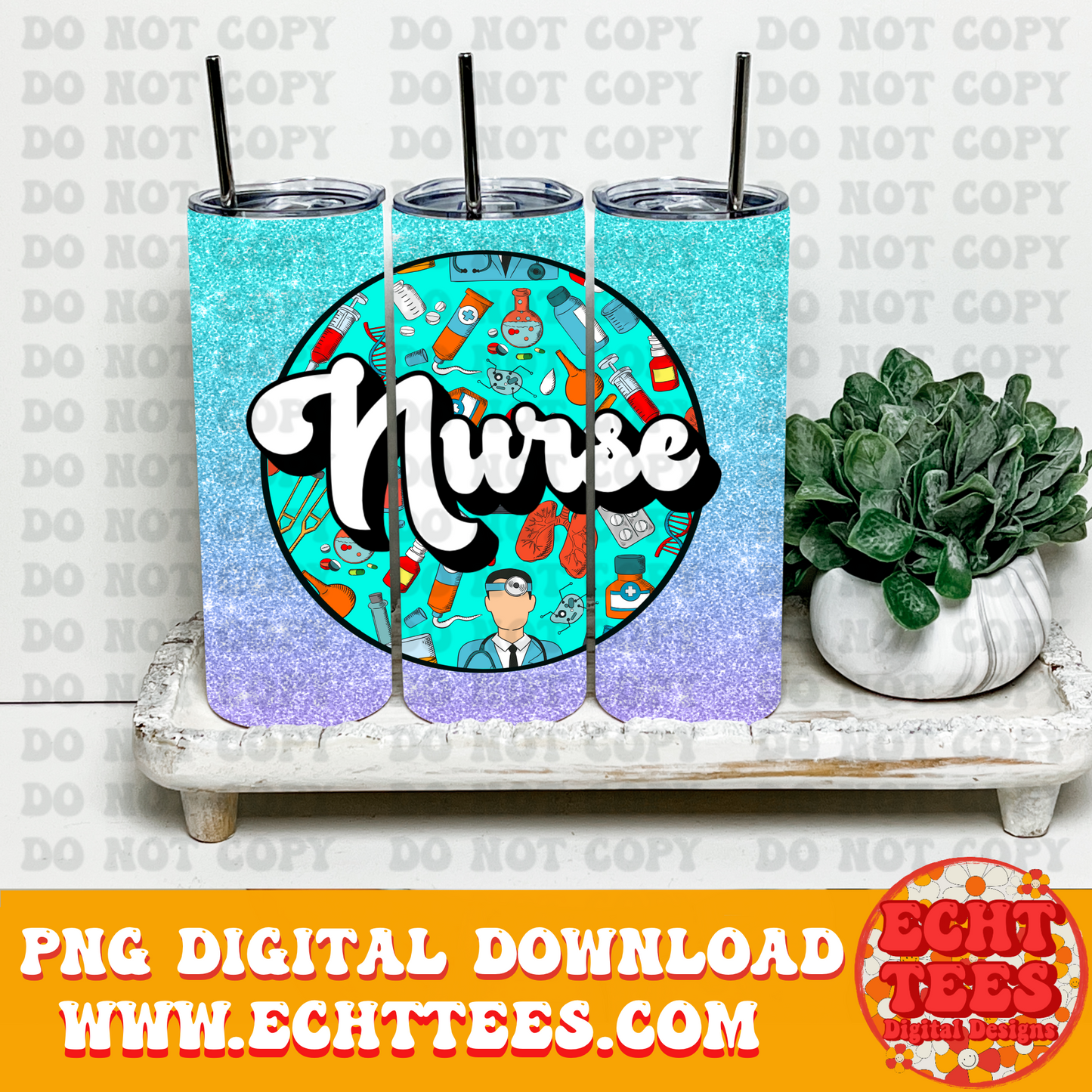 Nurse Tumbler PNG Digital Download