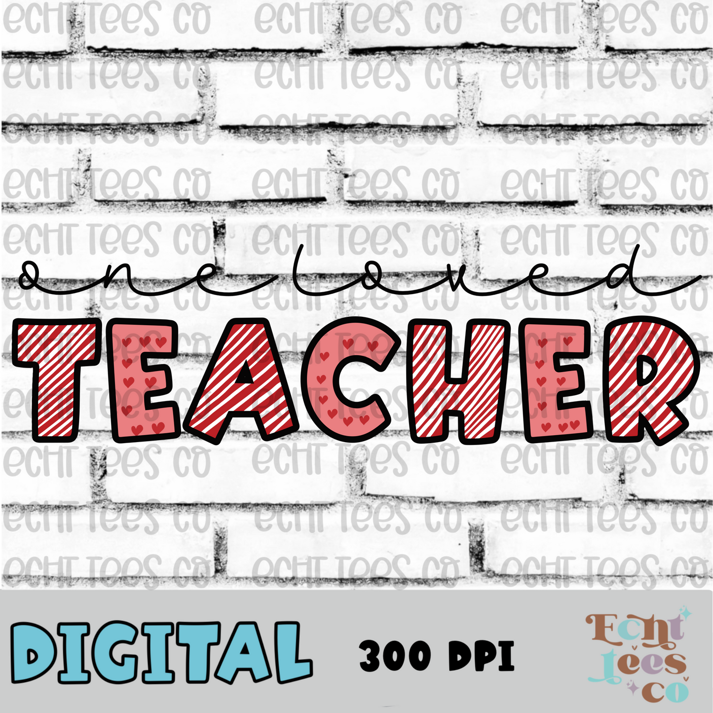 One loved teacher PNG Digital Download