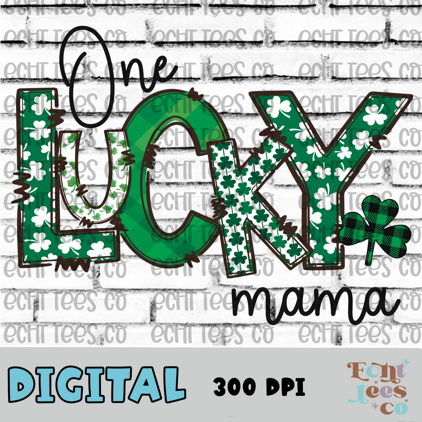 One Lucky Mama PNG Digital Download