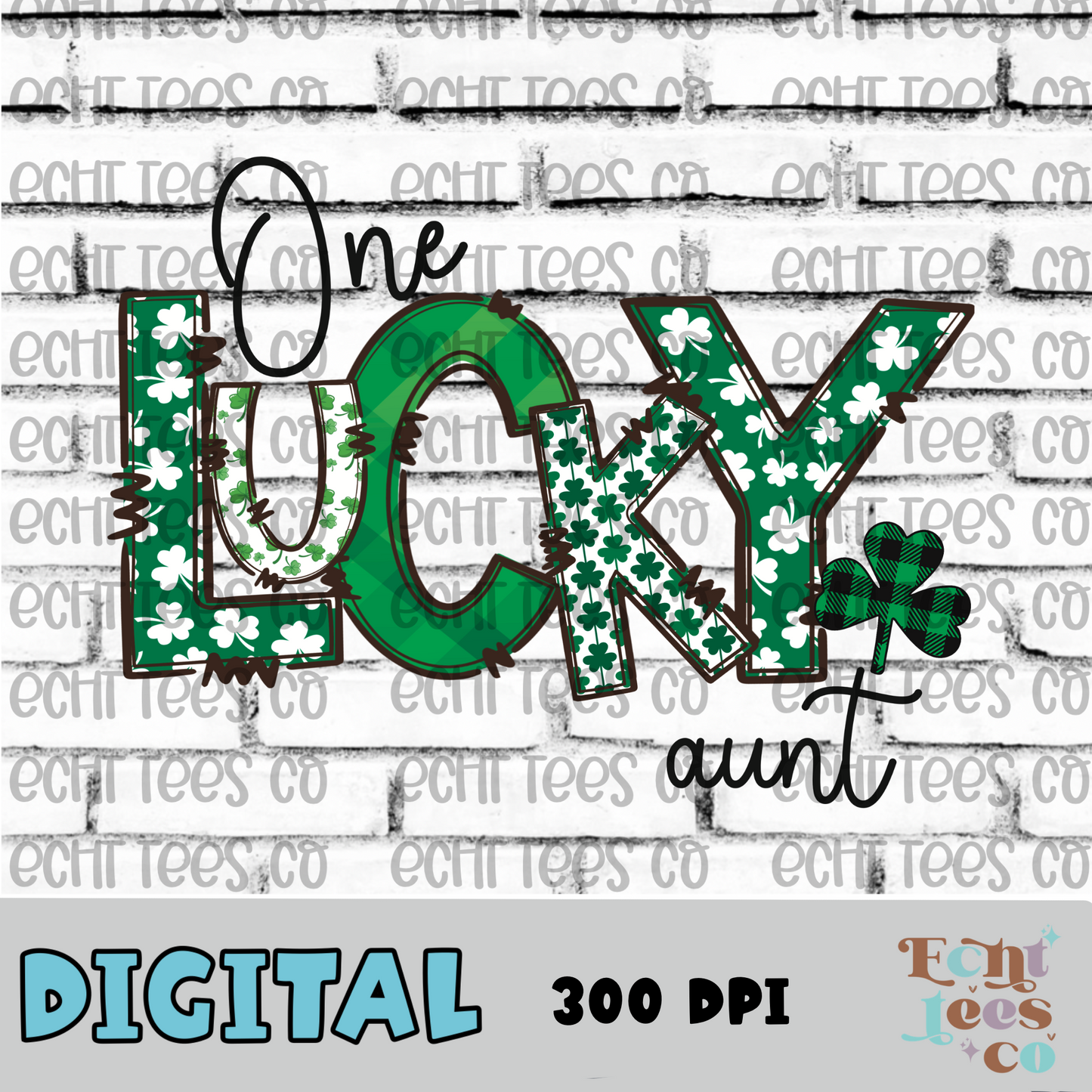 One Lucky Aunt  PNG Digital Download